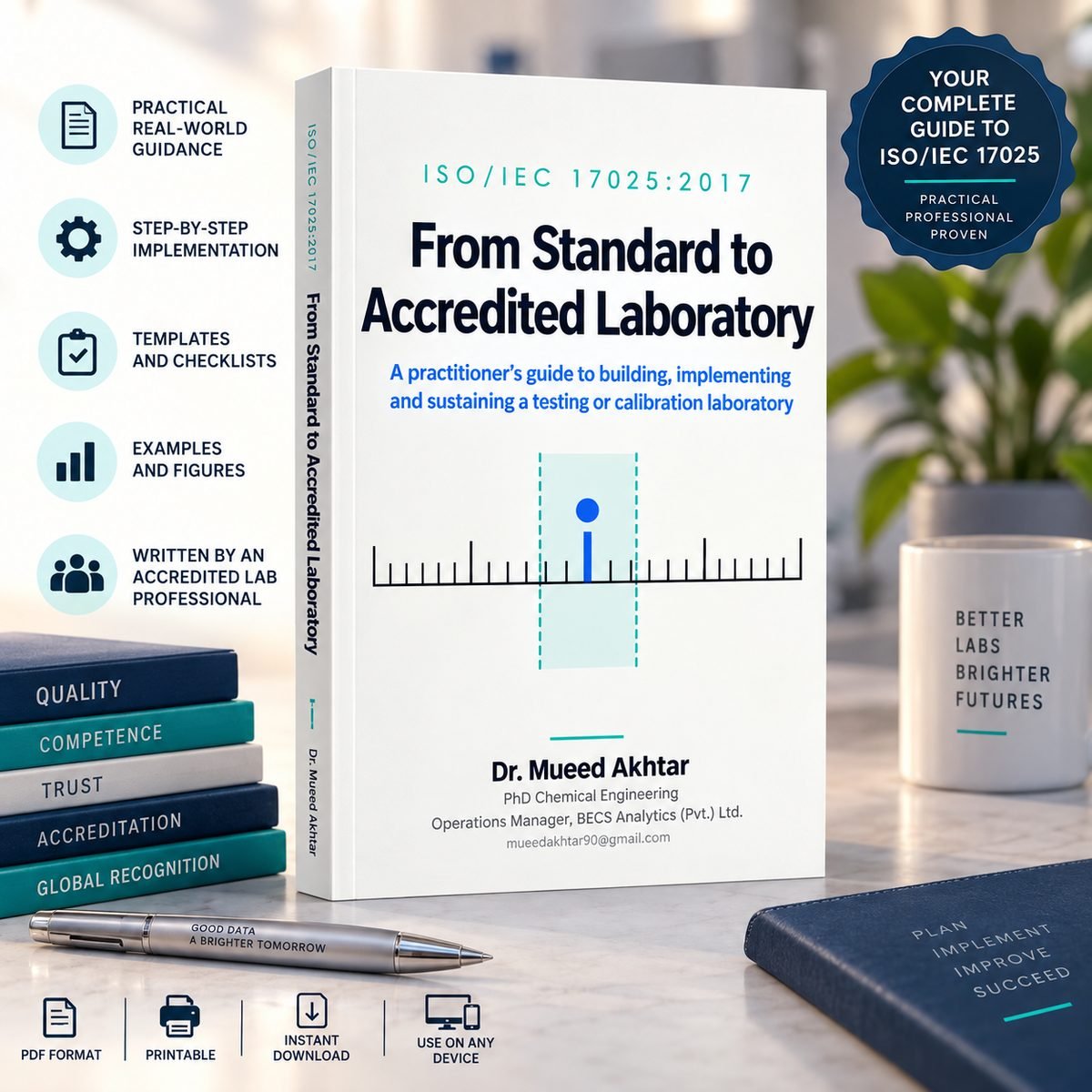 Complete guide to ISO/IEC 17025 printable PDF with templates, checklists, examples and figures for testing and calibration lab accreditation