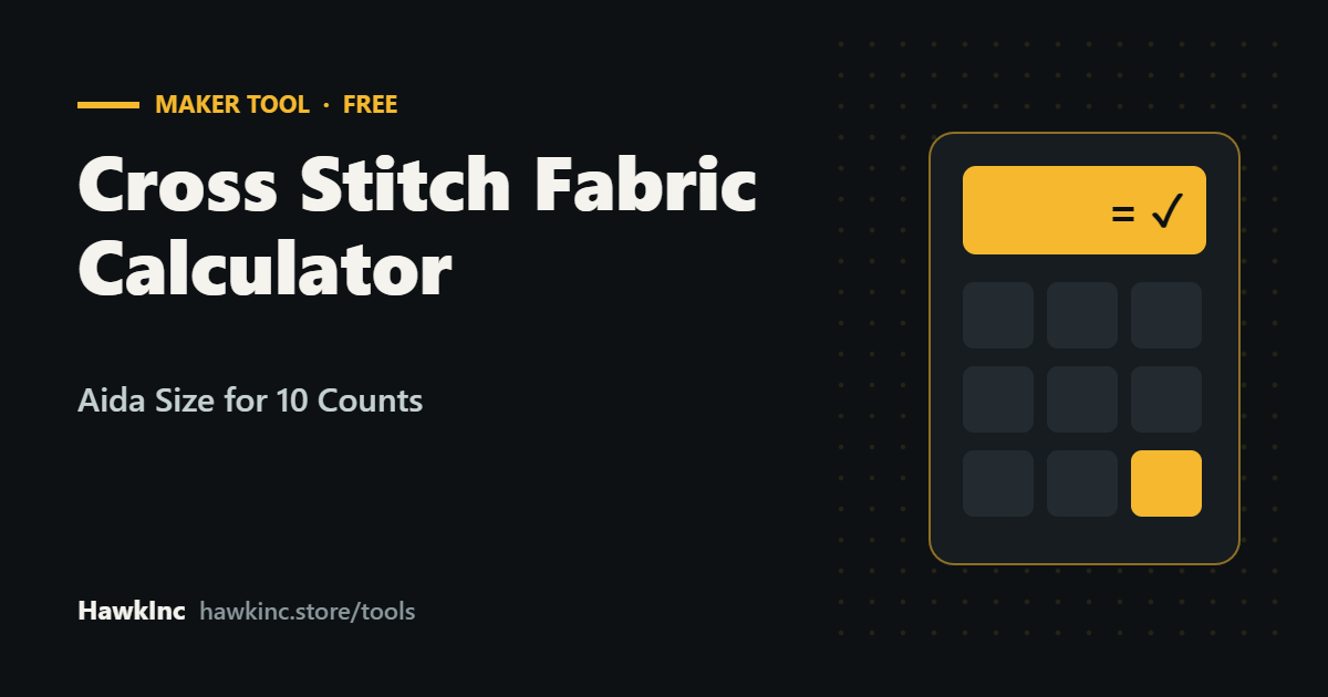 Cross Stitch Fabric Calculator: Free Aida Size for 10 Counts