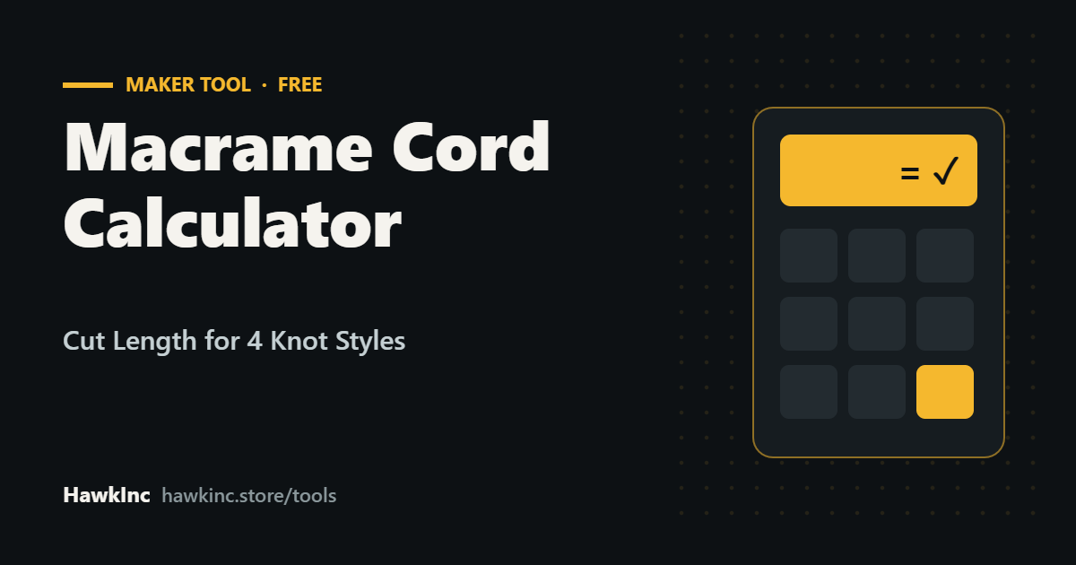 Macrame Cord Calculator: Free Cut Length for 4 Knot Styles